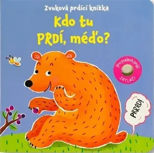 Výhodná Nabídka Kdo tu prdí, méďo? Zvuková prdící knížka