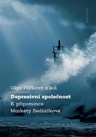 Depresivní společnost: K připomínce Markéty Sedláčkové Nízká Cena