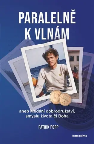 Akce Paralelně k vlnám: aneb hledání dobrodružství a smyslu života či Boha