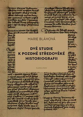 Dvě studie k pozdně středověké historiografii Víkendová Akce