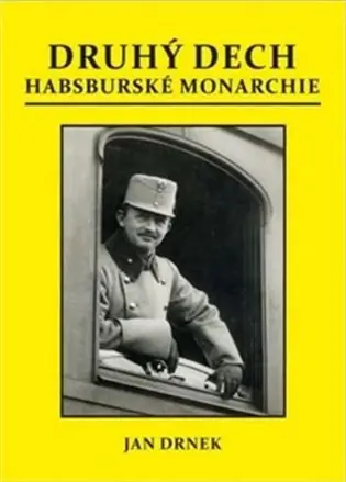 Druhý dech habsburské monarchie Jen Po Omezenou Doba