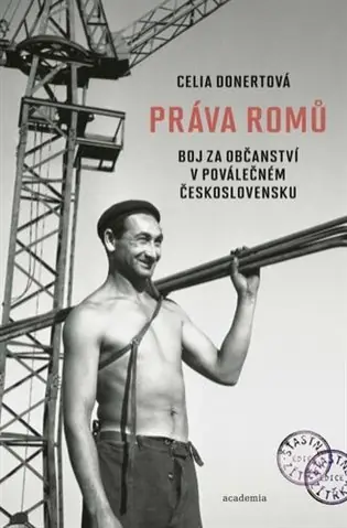 Cenová Bomba Práva Romů: Boj za občanství v poválečném Československu