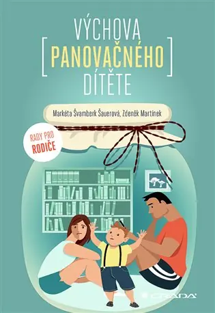 Výchova panovačného dítěte Akce