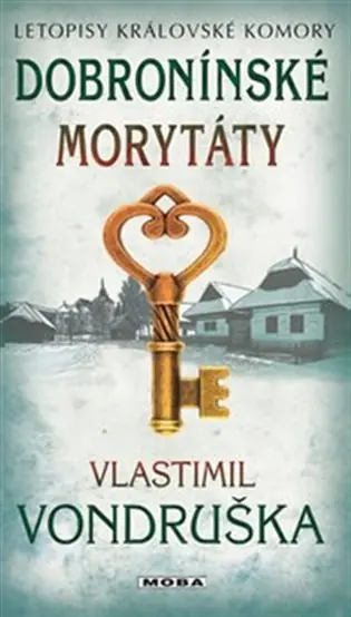 Horká Nabídka Dobronínské morytáty - Letopisy královské komory 11. díl