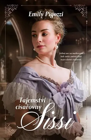Tajemství císařovny Sisi Poslední Šance