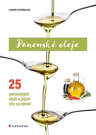 Odeslání Ihned Panenské oleje: 25 panenských olejů a jejich vliv na zdraví