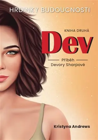 Bezpečná Platba Hrdinky Budoucnosti - DEV: Kniha druhá