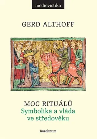Nová Kolekce Moc rituálů: Symbolika a vláda ve středověku