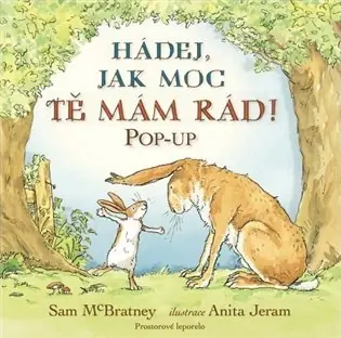 Hádej, jak moc tě mám rád! - Pop-up Ihned K Objednání