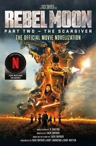 Must-Have Rebel Moon Part Two - The Scargiver: Official Novelization