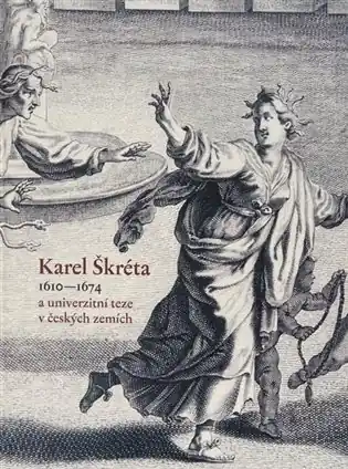 Karel Škréta a univerzitní teze v českých zemích Nová Kolekce
