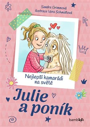Poslední Šance Julie a poník – Nejlepší kamarádi na světě