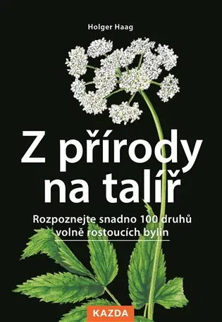 Speciální Cena Z přírody na talíř: Rozpoznejte snadno 100 druhů