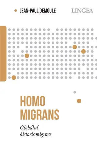 Dokud Zásoby Vydrží Homo migrans: Globální historie migrace
