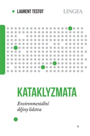 Nízká Cena Kataklyzmata: Environmentální dějiny lidstva