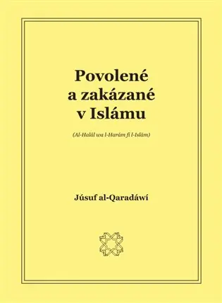 Odeslání Ihned Povolené a zakázané v islámu: (Al-Halal Wal Haram Fil Islam)