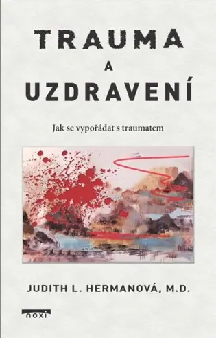 Ověřený Trauma a uzdravení - Jak se vypořádat s traumatem