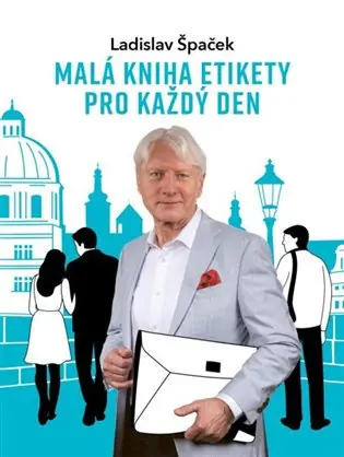 Malá kniha etikety pro každý den Víkendová Akce