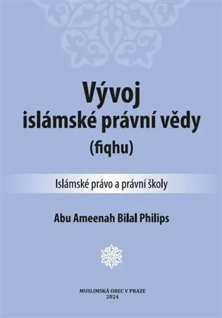 Vývoj islámské právní vědy: (fiqhu) Zlevněný