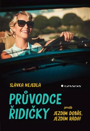 Finální Výprodej Průvodce řidičky: aneb Jezdím dobře, jezdím ráda!