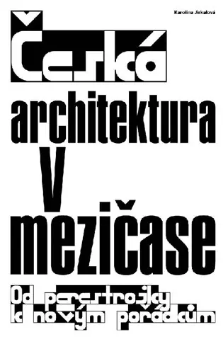 Česká architektura v mezičase Must-Have