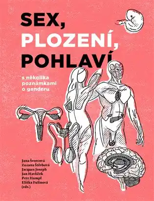 Sex, plození, pohlaví s několika poznámkami o genderu Víkendová Akce