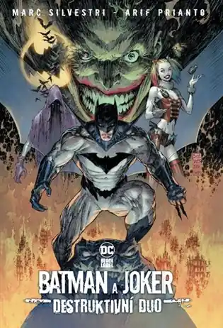 Batman a Joker: Destruktivní duo (Black Label) Nakupujte Hned
