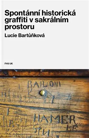 Bezpečná Platba Spontánní historická graffiti v sakrálním prostoru