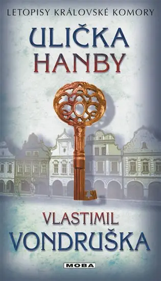 Ulička hanby - Letopisy královské komory 8. díl Vrácení Zdarma