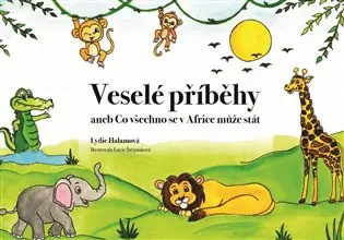 Originální Veselé příběhy aneb Co všechno se v Africe může stát