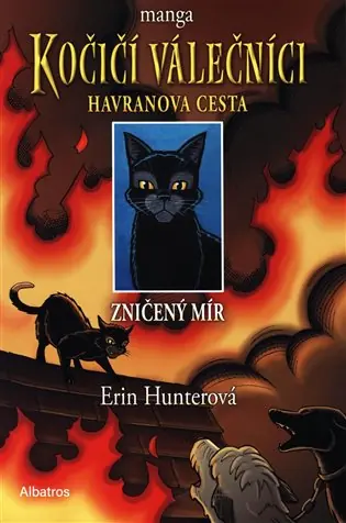 Kočičí válečníci: Havranova cesta 1 - Zničený mír Levný