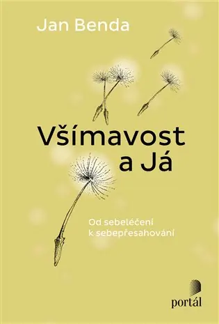 Koupit Online Všímavost a Já: Od sebeléčení k sebepřesahování