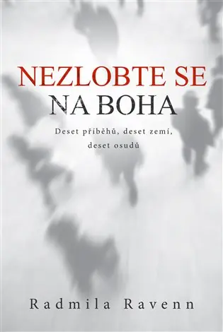 Nezlobte se na boha Akce