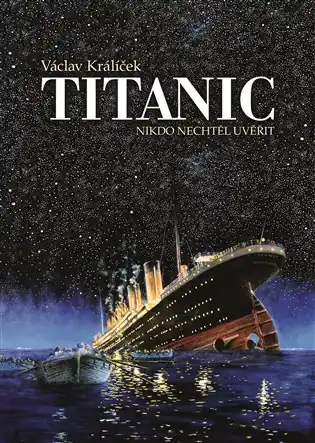 Cenový Hit Titanic: Nikdo nechtěl uvěřit
