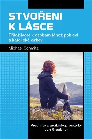 Sezónní Sleva Stvořeni k lásce: Přitažlivost k osobám téhož pohlaví a katolická církev