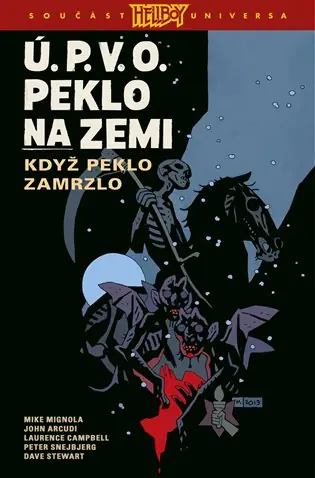 Ú.P.V.O. Peklo na zemi 7: Když peklo zamrzlo Ihned K Objednání