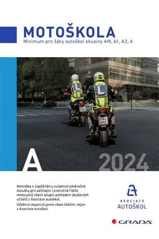 Koupit Online Motoškola: Minimum pro žáky autoškol skupiny AM, A1, A2, A - 2024