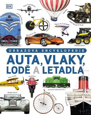 Cenový Hit Auta, vlaky, lodě a letadla: Obrazová encyklopedie dopravních prostředků