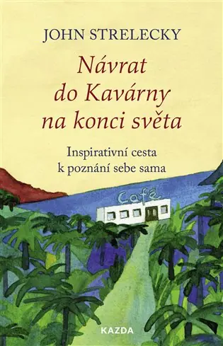 Návrat do Kavárny na konci světa: Inspirativní cesta k poznání sebe sama Finální Výprodej
