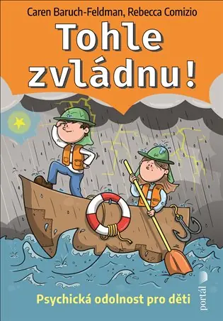 Tohle zvládnu!: Psychická odolnost pro děti Nejlepší Volba