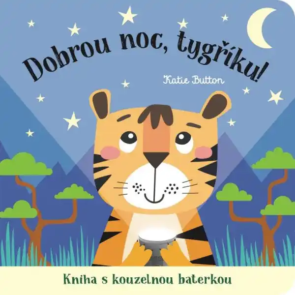 Dobrou noc, tygříku! Kniha s kouzelnou baterkou Must-Have
