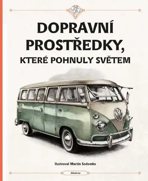 Rychlé Dodání Dopravní prostředky, které pohnuly světem