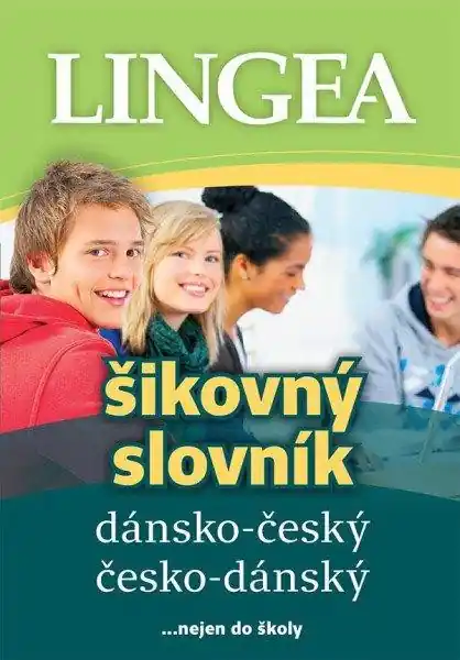 Dánsko-český, česko-dánský šikovný slovník...… nejen do školy Nová Kolekce