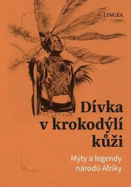 Super Cena Dívka v krokodýlí kůži - Mýty a legendy národů Afriky