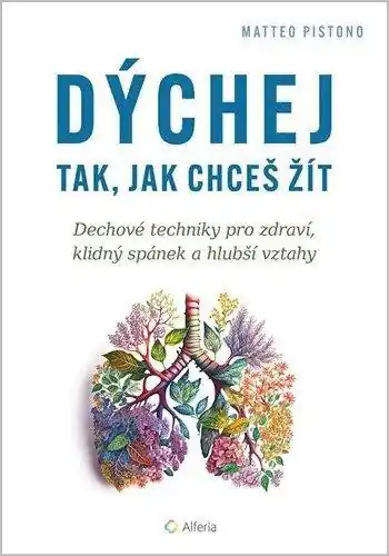 Dýchej tak, jak chceš žít Ověřený