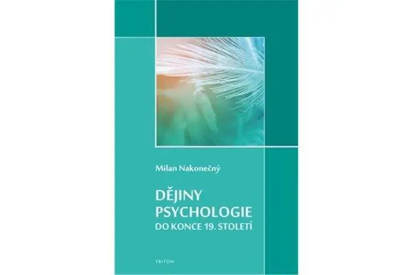 Novinka Dějiny psychologie do konce 19. století