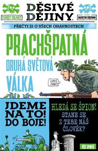 Děsivé dějiny - Prachšpatná druhá světová válka Koupit Online