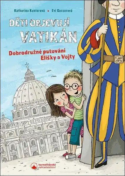 Děti objevují Vatikán (Dobrodružné putování Elišky a Vojty) Časově Omezené