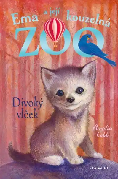 Ema a její kouzelná zoo - Divoký vlček Poslední Šance