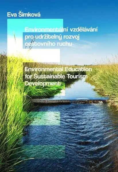 Environmentální vzdělávání pro udržitelný rozvoj cestovního ruchu / Environmental Education for Sust Nejprodávanější